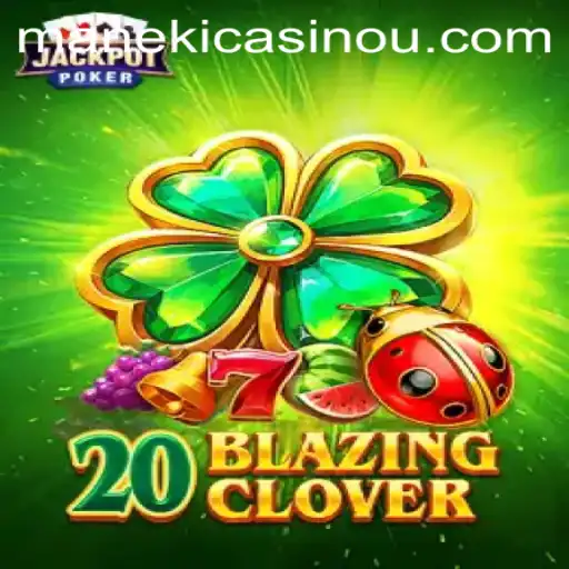Discover the Thrills of 20BlazingClover at Fut.bet
