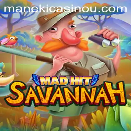 MadHitSavannah: A Thrilling Expedition into Gaming and Betting