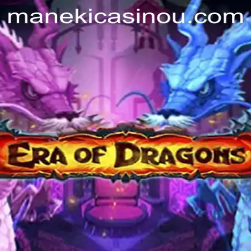 EraOfDragons: A Thrilling Fantasy Adventure Meets Futuristic Betting