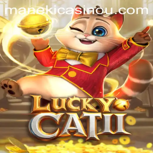 Exploring the Thrills of LuckyCatII: An Innovative Game with a Futuristic Edge