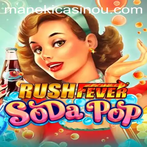 RushFeverSodaPop: A Thrilling New Experience in Mobile Gaming